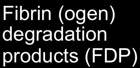 (FDP) activator (t-pa) inhibitor) *Fibrin