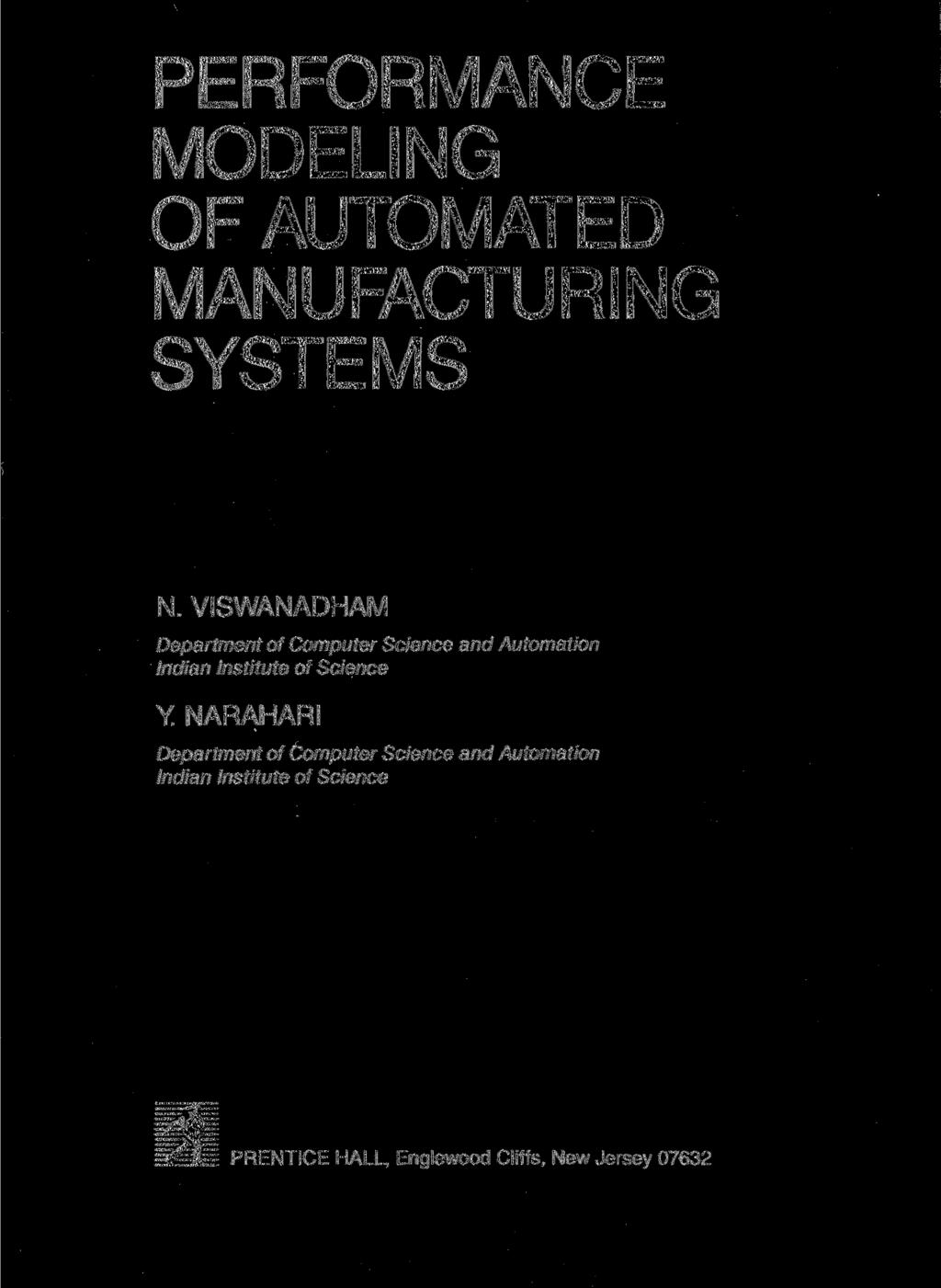 PERFORMANCE MODELING OF AUTOMATED MANUFACTURING SYSTEMS N.