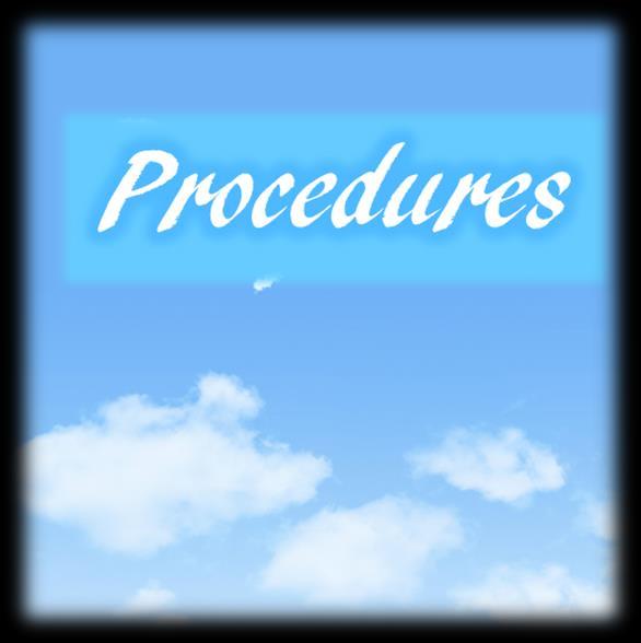 7 Why Have Procedures?