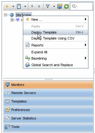 Chapter 7: Quick Start Examples a. In the SiteScope monitor tree, right-click the SiteScope root folder, and select Deploy Template. b.