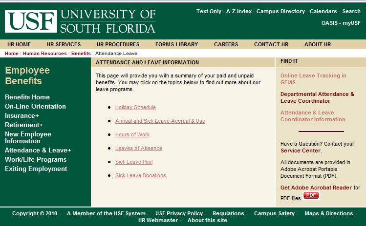 USF Home Page > A-Z Index > type in Human Resources in search box > HR Services > Benefits > Attendance & Leave > Leave Programs > Sick Leave Donation The