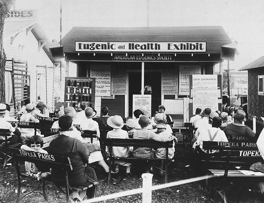 Eugenics In the early part of the twentieth century, eugenics exhibits at fairs and similar