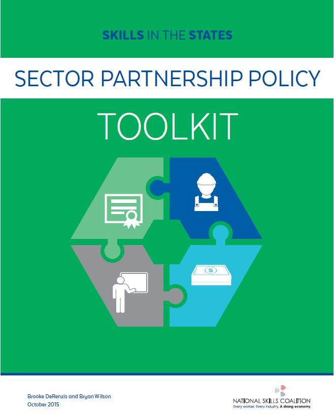 Use our toolkit on state policies to advocate for sector partnerships. What s in it?