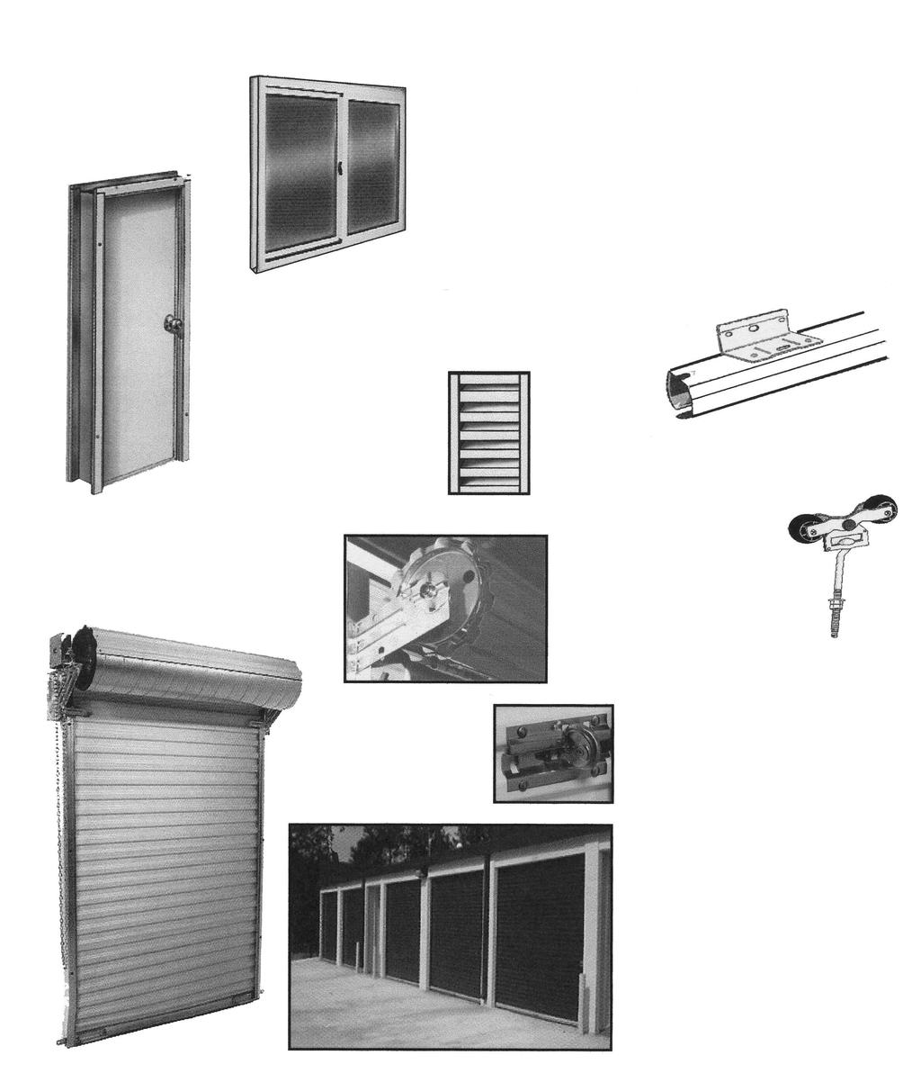 SERVING ALL YOUR BUILDING NEEDS ASK ABOUT THESE ADDITIONAL PRODUCTS STEEL JOIST & METAL DECK FRAMED WINDOWS 3618 3636 3625 4425 3070 & 3068 WALK DOORS WALL LOUVERS SLIDING DOORS TRACKS & RAILS MOTOR