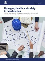 Managing health and safety in construction Construction (Design and Management) Regulations 2015 Guidance on Regulations The Construction (Design and Management) Regulations 2015 (CDM 2015) came into