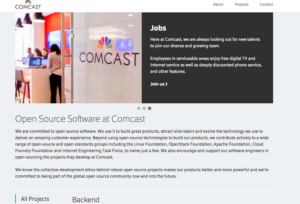 External Open Source Portal External view for OS@Comcast Build Community Of users and contributors Showcase Comcast Projects Recruit Contact for