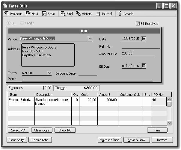 Setting up inventory 4 Click OK. QuickBooks displays the Enter Bills window. 5 Click Save & Close. 6 Click Yes if another dialog box appears.