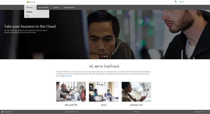 FastTrack site overview Microsoft 365...5 Microsoft 365 powered devices...6 Office 365... 7 Windows 10...9 Enterprise Mobility + Security... 11 Azure... 13 Dynamics 365.