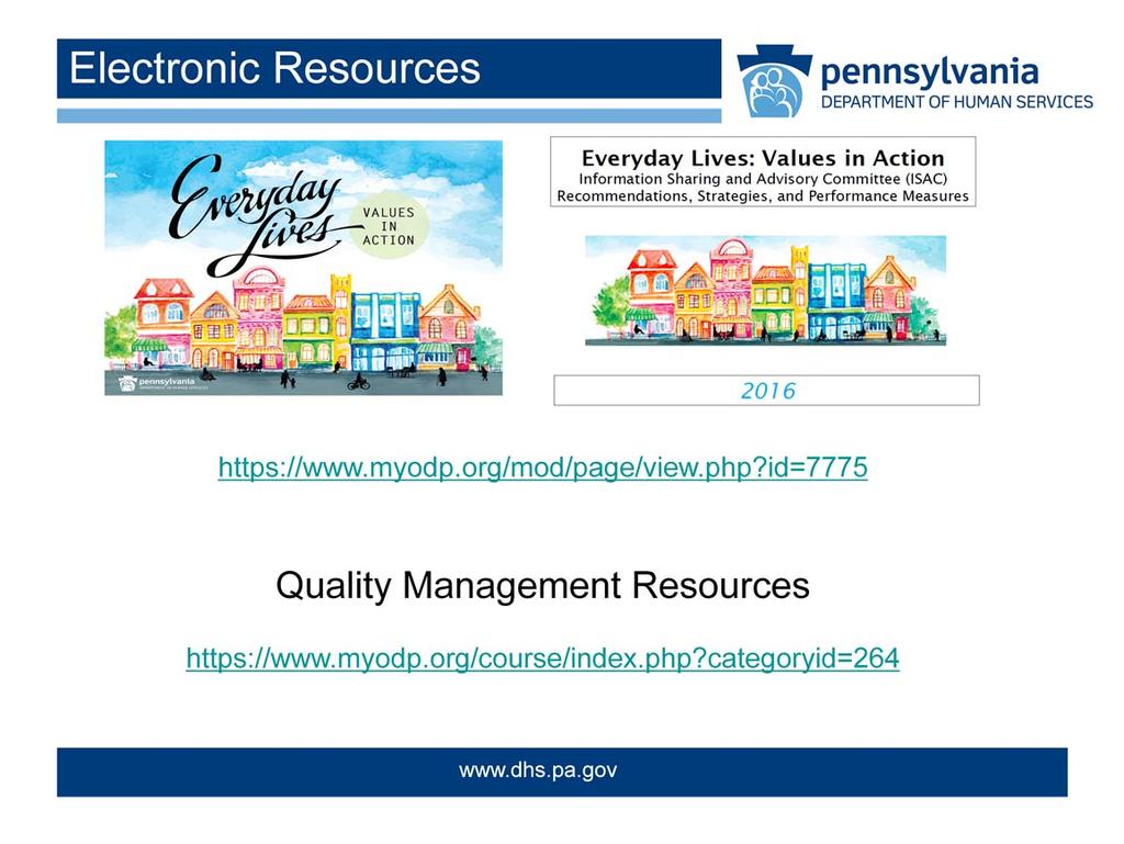 Electronic resources supporting this Module, including QM Plan and Action Plan templates, are available online on MyODP.org at the links provided on this slide.