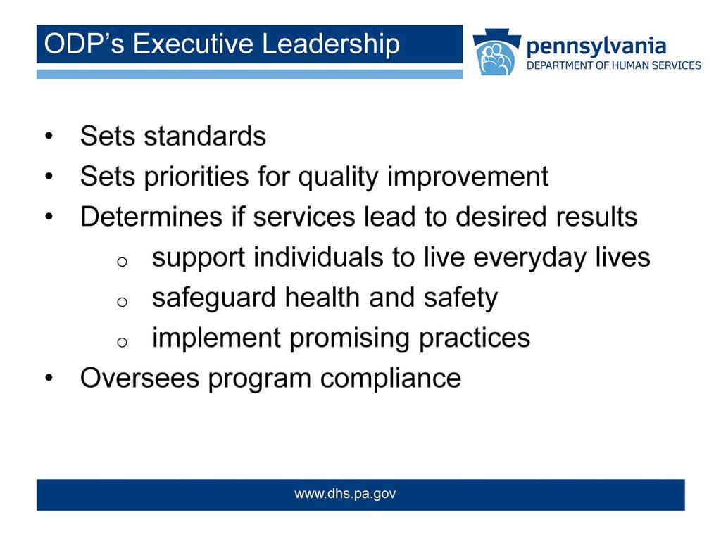 ODP s Executive Leadership plays a critical role by developing standardized structure and processes, collaborating with the Information Sharing and Advisory Committee (ISAC) to set priorities for