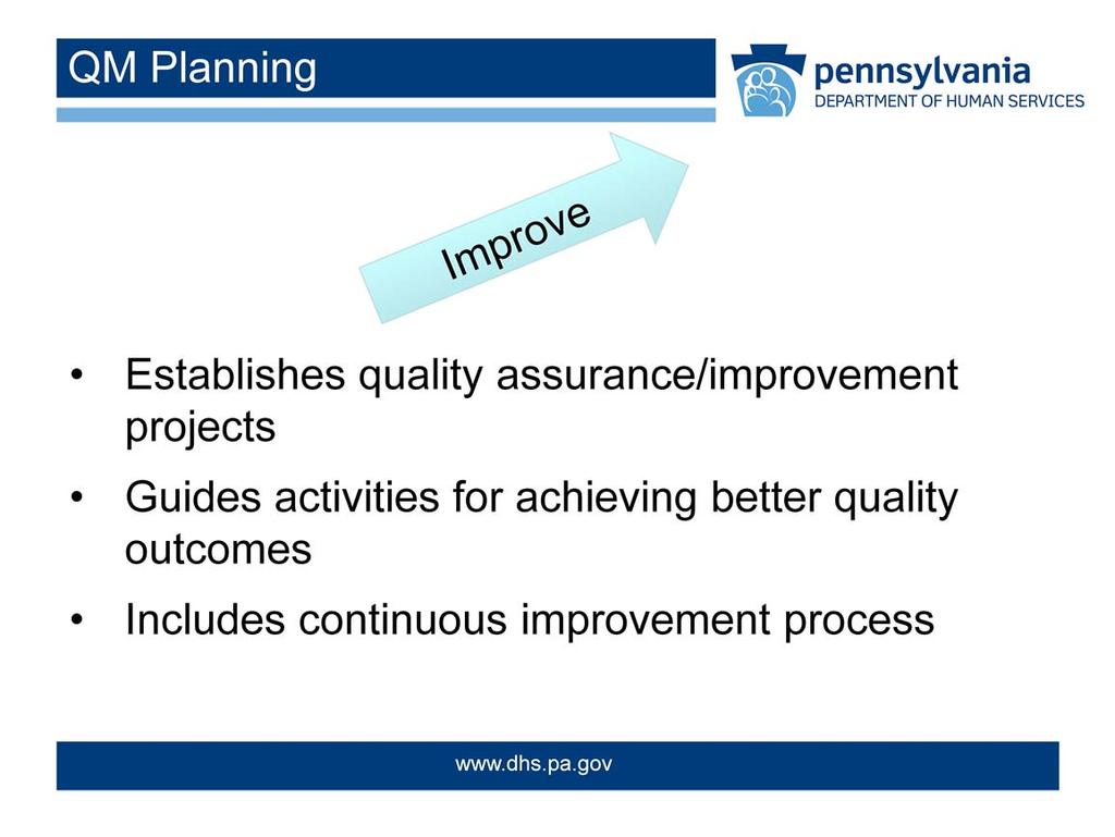 When ODP identifies improvement opportunities, a Quality Management planning methodology is initiated to document and track progress in accountable ways.