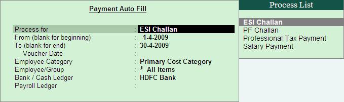 Accounting for Employer ESI Contributions To process the payment of ESI and generate ESI Challan, follow the steps given below: Step 1: Create ESI Payment Voucher Go to Gateway of Tally > Accounting