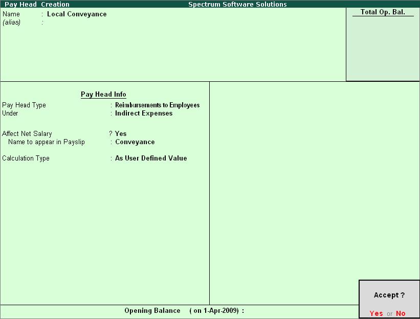 Processing Payroll for Contract Employees ii. Create Local Conveyance Pay Head The completed Local Conveyance Pay Head Creation screen is displayed as shown: Figure 9.