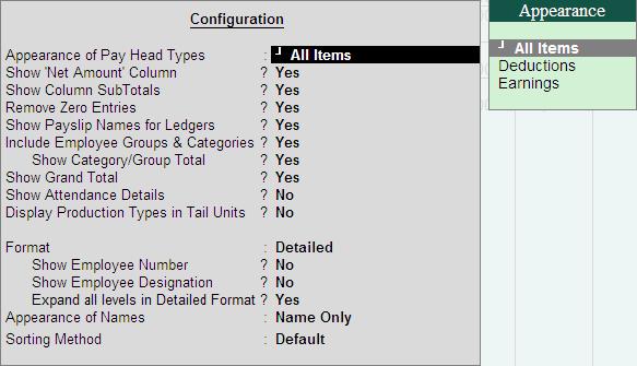 Category/ Group subtotals, user-defined Pay Slip names, Employee names and sort it by Employee
