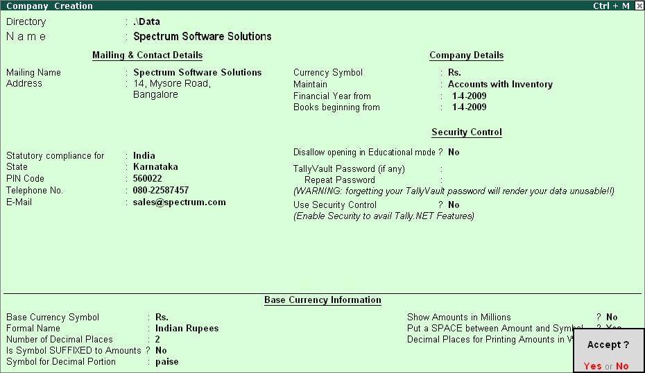 Configuring Payroll in Tally.ERP 9 The completed Company Creation screen is displayed as shown: Figure 1.