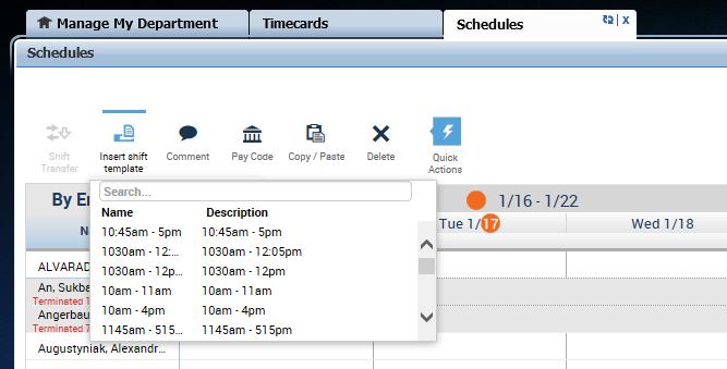 EMPLOYEE SCHEDULES Shift Templates A shift template is a tool that allows you to quickly assign a common shift to 1 or more employees. It has a name, description, and the shift being worked.