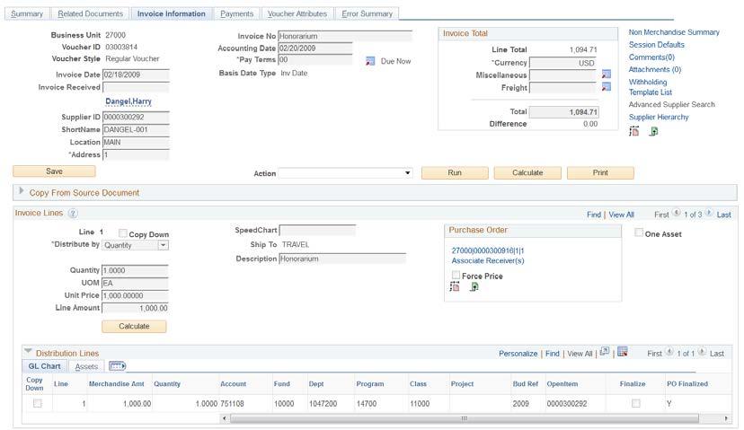 OPTION 1: FINALIZING AND RELIEVING ALL LINES ON A PO Process 1. Select Accounts Payable > Vouchers > Add/Update > Regular Entry. The Voucher Add a New Value page displays. 2.