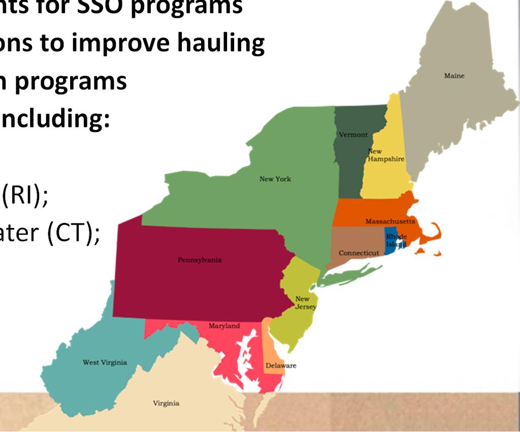 Regional SSO Growth in the Northeast & Mid Atlantic Mandatory food waste collection for large commercial generators in four States (CT, VT, MA, RI) Drives collection and processing infrastructure