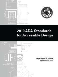 New ADA Standards DOJ s 2010 standards (mandatory as of