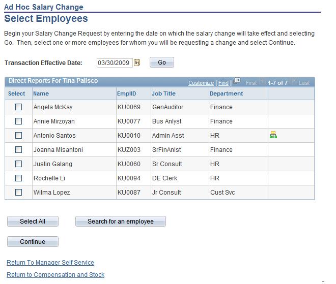 Changing Employee Salaries When No Allocated Budget Exists Chapter 9 Select Employees page Select the check boxes associated with the employees whose salary you want to change; click Continue.