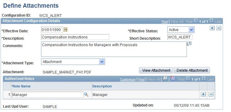 Chapter 2 Understanding Compensation Cycles On the Define Attachments page, PeopleSoft recommends that you use the same ID to set up both the attachment configuration and the compensation cycle ID.