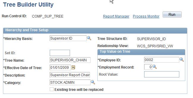 Setting Up and Implementing Compensation Cycles Chapter 3 Tree Builder Utility run control page Once you create a tree using PeopleTools, do not change the tree structure.