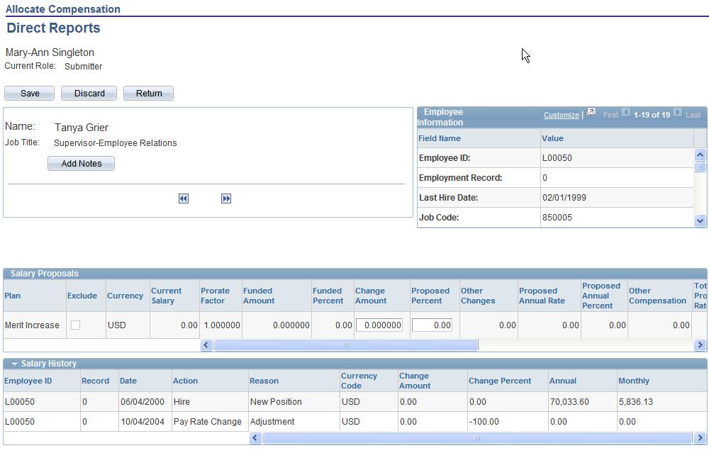 Chapter 7 Allocating Compensation Information Allocate Compensation Direct Reports page The system populates the fields on the page from data residing in the proposal grids on the Direct Report