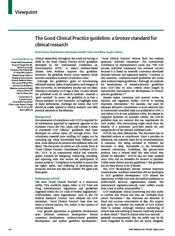 The Good Clinical Practice Guideline: A bronze standard for clinical research Grimes et al, Lancet 2005 GCP is not evidence-based Benefit not demonstrated Authorship and responsiblity not clear
