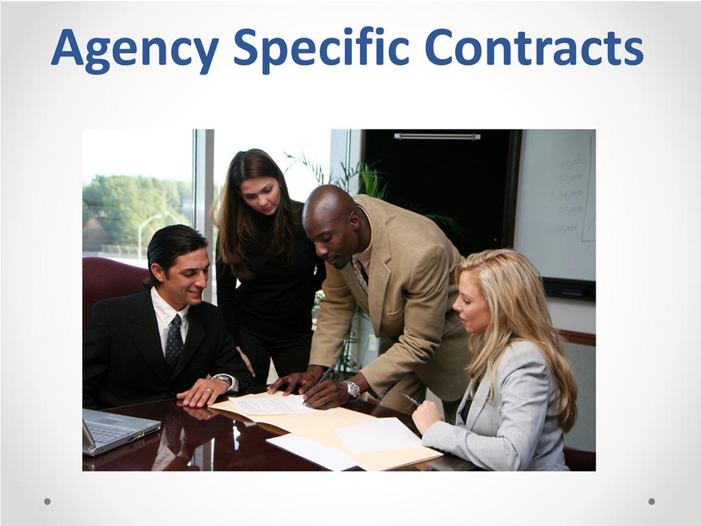 For individual agencies with specific needs that may not be applicable to other state agencies.