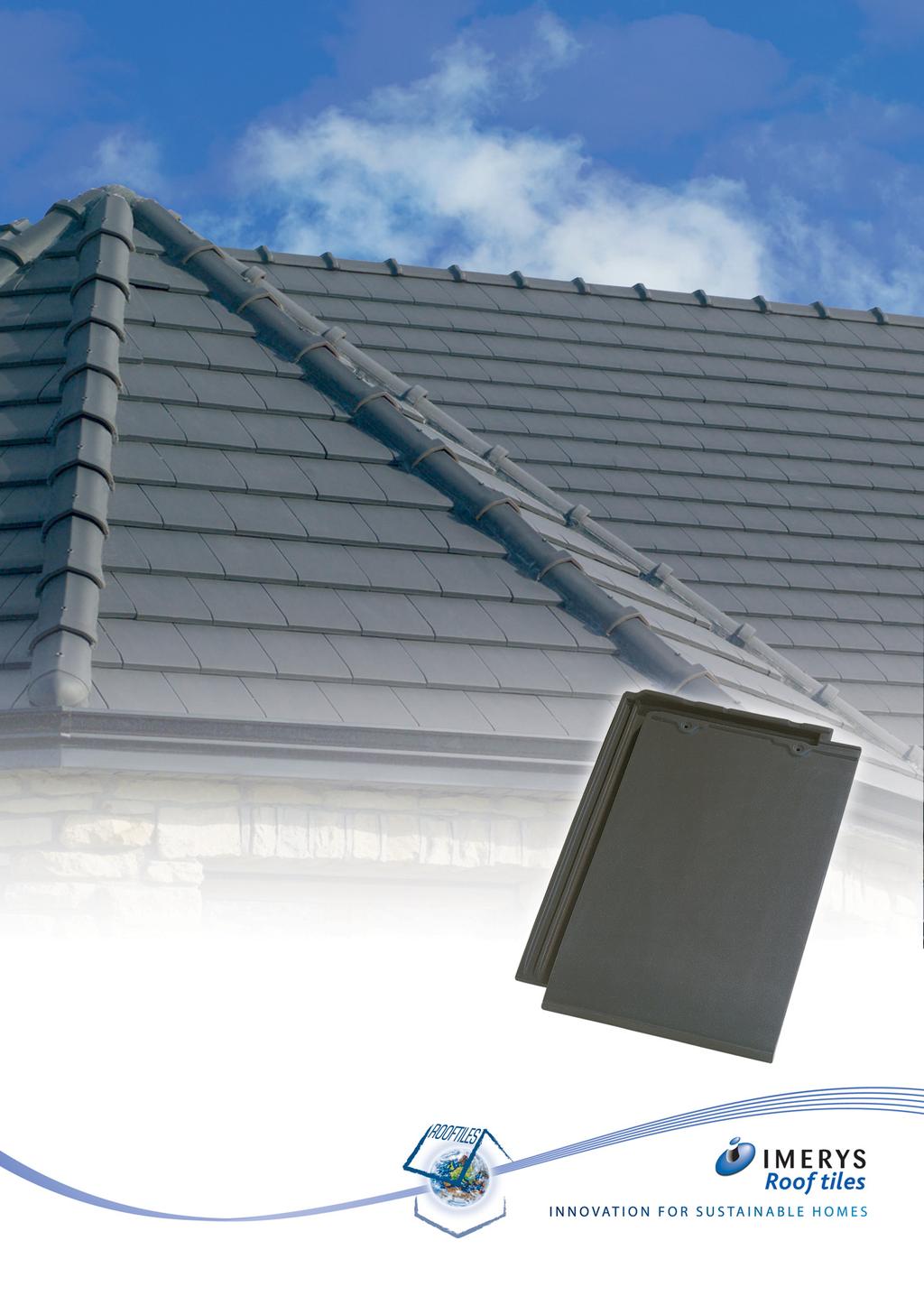 Uniclass IMERYS Environmental Statement L5211 The Imerys Huguenot HP10 Clay Tile Our commitment to sustainable development Cl/SfB (47) Ng2 Large format interlocking clay roof tiles IMERYS has a