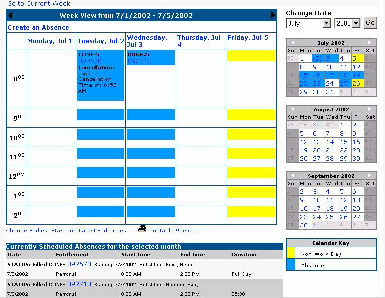 View your Schedule Click on View My Schedule on your home page From this schedule you can Cancel an absence See when you are working, See where you are working, See when you are absent, See when your