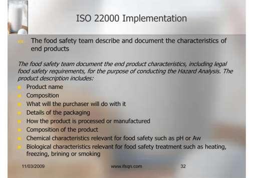 The Food Safety Team Training Introduction to ISO 22000 Presentation Understanding ISO 22000 Training: ISO 22000 Document Requirement Guide Prerequisite Training The Prerequisite Programme PowerPoint