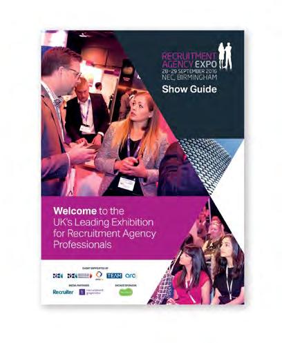 Recruitment Agency Expo Marketing Opportunities The Show Guide The Show Guide is a hard copy A5 publication which is distributed to all visitors on admission.