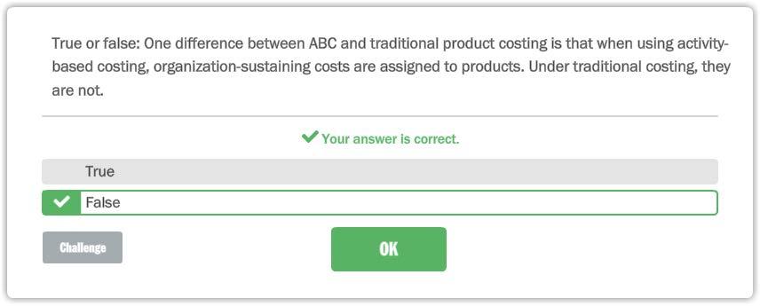 True or false: One difference between ABC and traditional product costing is that when using activitybased costing,