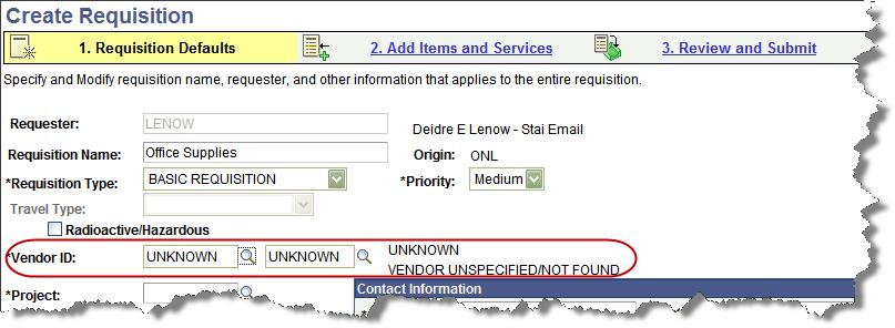 Suggested Vendor Not in Vendor File If a Requester wants to specify a suggested vendor on the requisition and searches but does not find the vendor, there are 2 steps which must be followed during