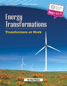 ENERGY TRANSFORMATIONS: GETTING STARTED In Your World Preview the book Divide the class into small groups. Instruct students to skim through the book and look at the headings and pictures.