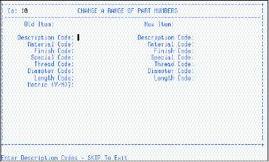 MISCELLANEOUS The following screen is displayed if you are changing the part number of a range of items.