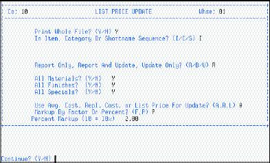 INVENTORY PRICING UPDATE LIST PRICE BY PERCENT (IM/IMP/LPU) The Update List Price By Percent program is used to change the list price of items based on a specified percentage.