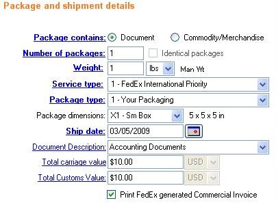 Ship Track Meet International Requirements Manage Returns (U.S. Only) Generate Reports Close at End-of-Day Document Shipments, continued Single Document 1. Complete the Shipment details screen. 2.