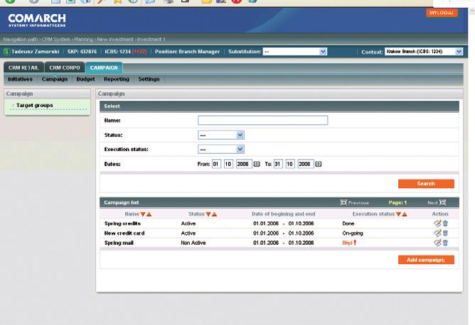 Comarch CRM Campaign Management Realization and monitoring of a marketing campaign The rich functionality of the Comarch CRM Campaign Management system enables the operation of practically every type