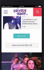 Brighton Fringe App Sponsorship The Brighton Fringe 2017 app received 20,000 sessions, a number that is expected to increase significantly in 2018 as more users switch to smart phones.