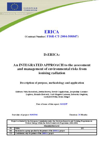 Assessment of Environmental Risks from Radioactivity Environmental Risk from Ionising Contaminants: Assessment and Management (ERICA) methodology (2007) Integrated framework for decision-making -