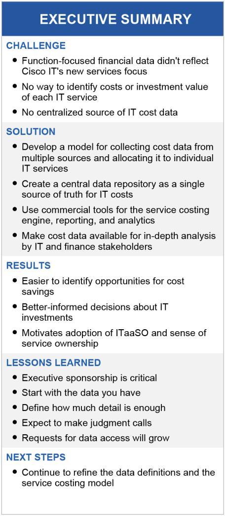 Cisco IT Case Study Service Cost Management How Cisco IT Manages IT Service Costs New model for allocating costs helps IT managers identify savings opportunities and measure investment value.