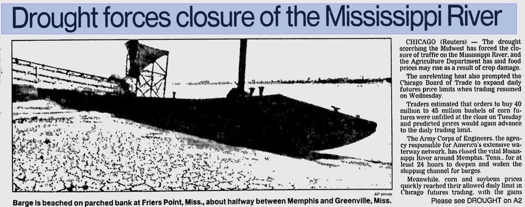 1988: Midwest Drought Record low levels along the Mississippi Abnormally low