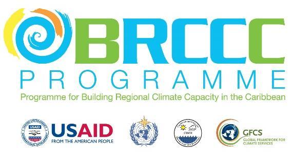 The Programme for Building Regional Climate Capacity in the Caribbean (BRCCC Programme) Component 4.