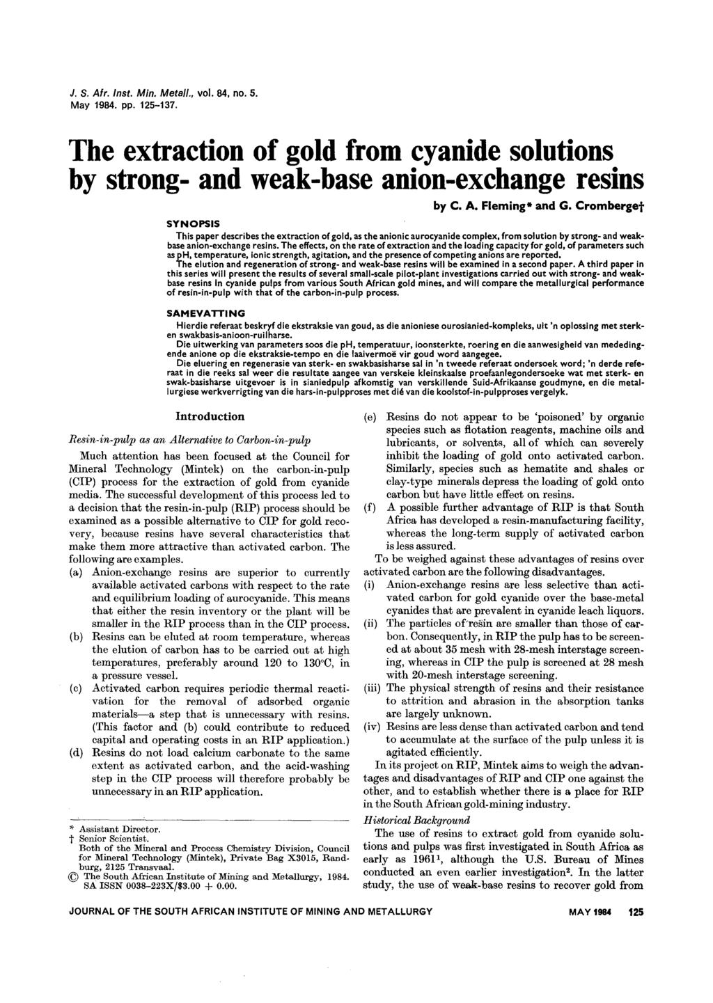 J. S. Atr. Inst. Min. Metal/., vo!. 84, no. 5. May 1984. pp. 125-137. The extration of gold from yanide solutions by strong- and weak-base anion-exhange resins by C. A. Fleming* and G.