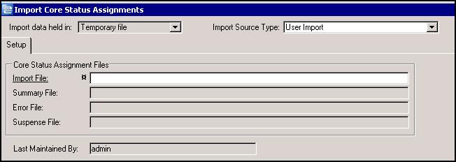 Analysis Importing Timestamped Data from Associates, Inc. Importing Core Status Assignments Navigation Path: Imports/Exports > Import > > Core Status Assignments There is one file for import.