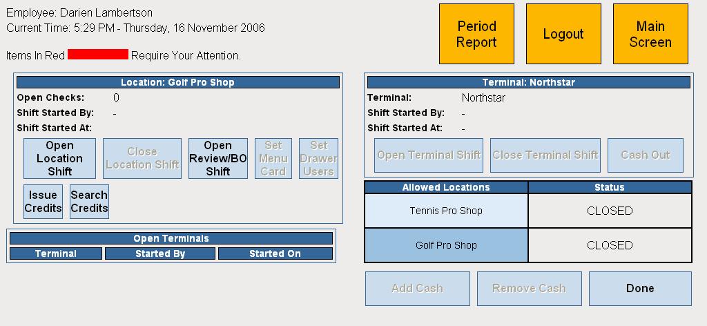 Shift Management The shift management screen lets you open and close location shifts, terminal shifts, setup menu cards, printers, and set drawer users. You may also Issue Credit from this screen i.e. allow transactions on credit instead of cash payment.