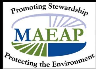 MAEAP Mission Statement To develop and implement a proactive environmental assurance program that targets all size Michigan farms and all commodities,