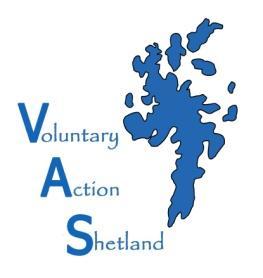 Voluntary Action Shetland Scottish Charity Number SC017286 APPLICATION FOR EMPLOYMENT VACANCY: Shetland Befriending Scheme, Part Time-16hrs, 60+ Years Development Workers d CLOSING DATE: Friday 4 th